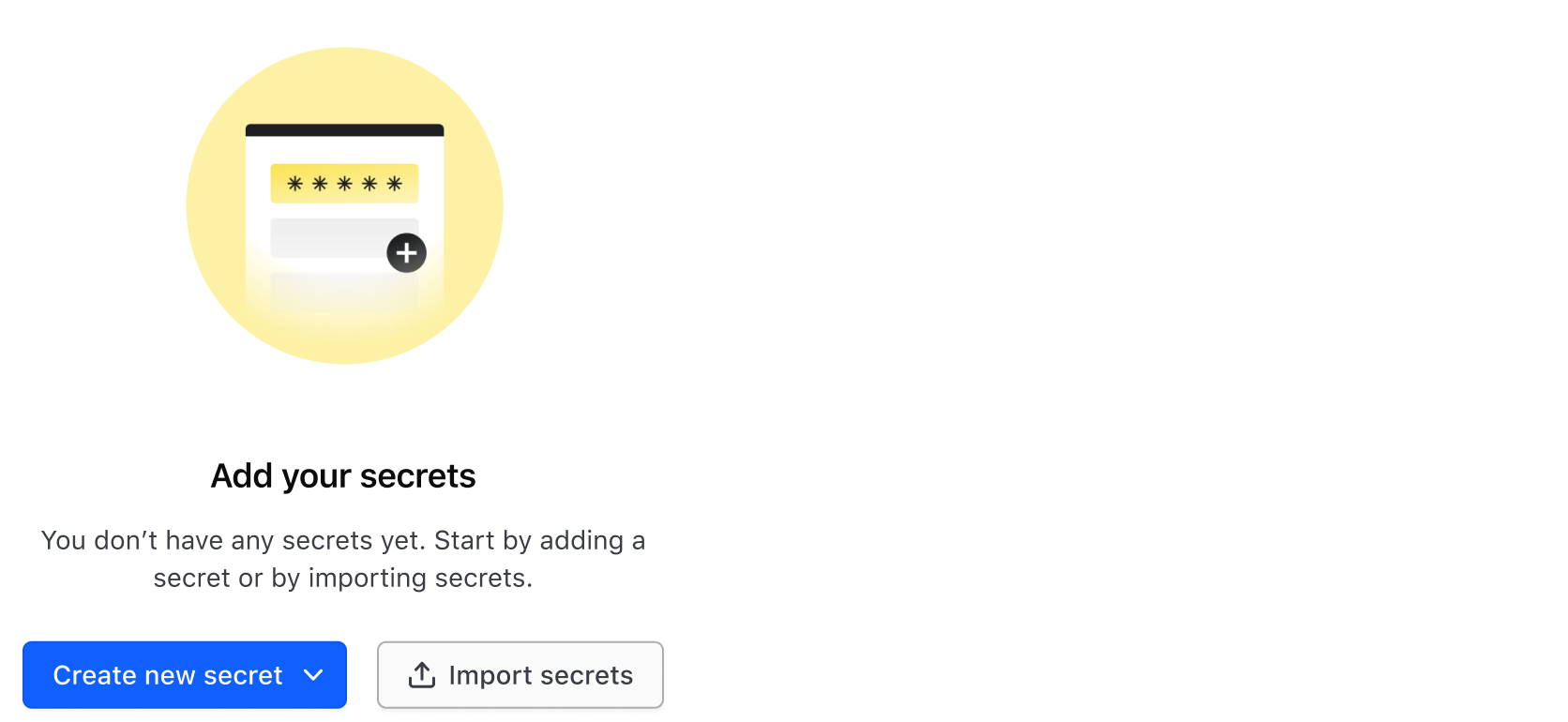 Empty state for Vault Secrets, guiding user to create new secrets or importing them